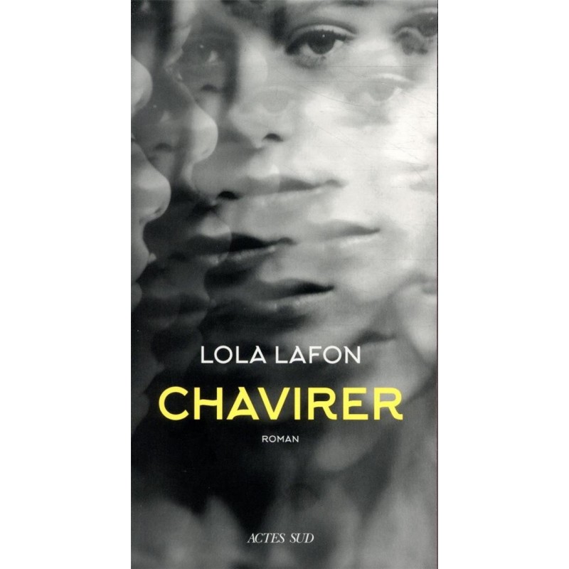 Chavirer (Première sélection du Prix Goncourt 2020)